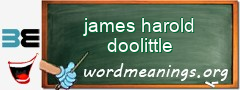 WordMeaning blackboard for james harold doolittle